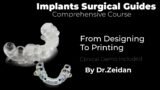 Implant Surgical Guide From Basic To Advanced